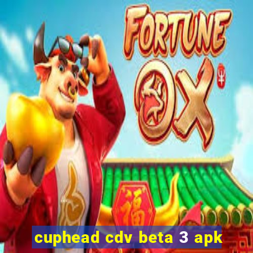 cuphead cdv beta 3 apk